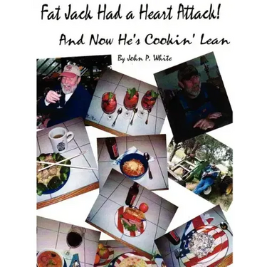 Fat Jack Had a Heart Attack and Now He's Cookin' Lean!