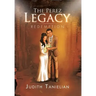 The Perez Legacy: Redemption