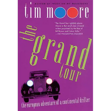 The Grand Tour: The European Adventure of a Continental Drifter