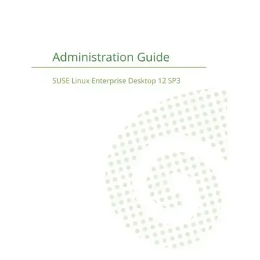 SUSE Linux Enterprise Server 12 - Administration Guide
