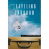 Traveling Through