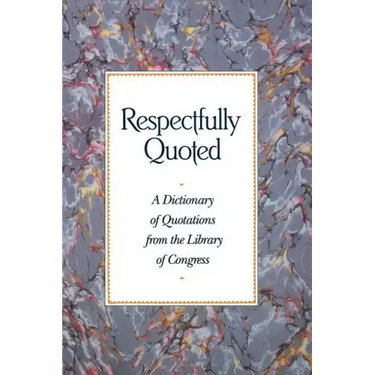 Respectfully Quoted: Dictionary Paperback Edition