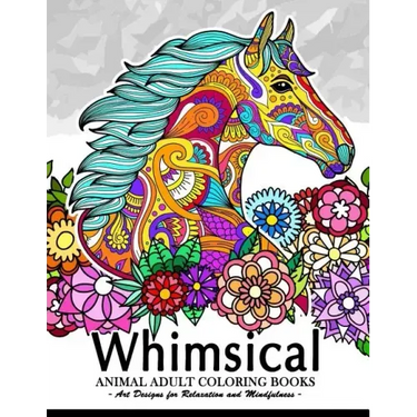 Whimsical Animal adult coloring books: Art Design for Relaxation and Mindfulness (Elephant, Bird, Penguin, Tiger, Deer and other)
