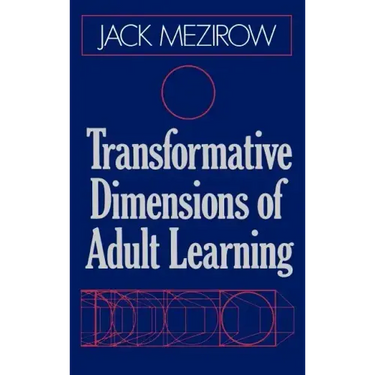 Transformative Dimensions of Adult Learning