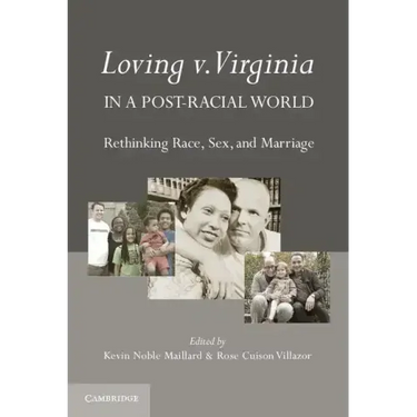 Loving v. Virginia in a Post-Racial World