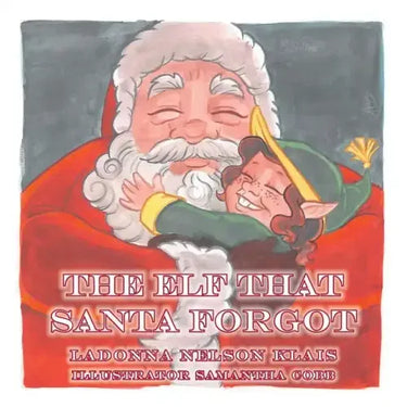 The Elf that Santa Forgot