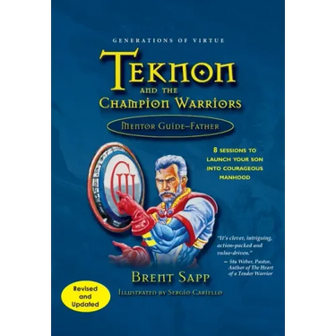 Teknon and the CHAMPION Warriors Mentor Guide - Father