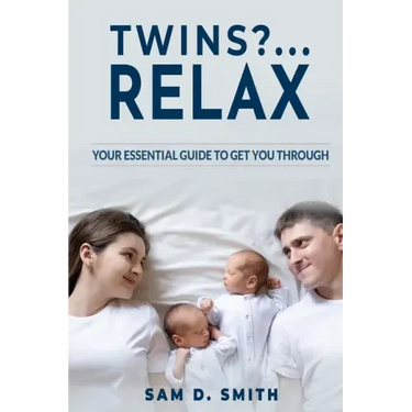 Twins?..Relax: Your Essential Guide to Get You Through