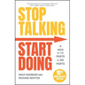 Stop Talking, Start Doing: A Kick in the Pants in Six Parts