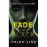 Fade To Black