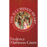 Illumined Heart: Capture the Vibrant Faith of the Ancient Christians