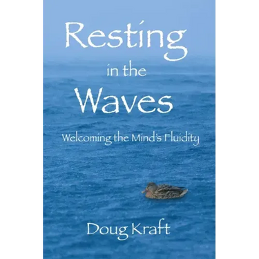 Resting in the Waves: Welcoming the Mind's Fluidity