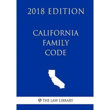 California Family Code (2018 Edition)