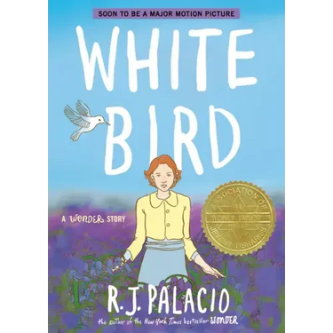 White Bird: A Wonder Story (a Graphic Novel)