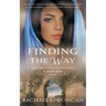 Finding the Way: A Christian Historical Romance