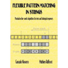 Flexible Pattern Matching in Strings: Practical On-Line Search Algorithms for Texts and Biological Sequences