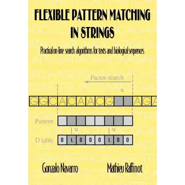Flexible Pattern Matching in Strings: Practical On-Line Search Algorithms for Texts and Biological Sequences