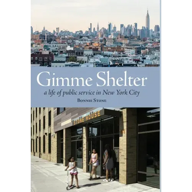 Gimme Shelter: a life of public service in New York City