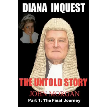 Diana Inquest: The Untold Story