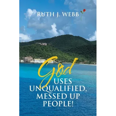 God Uses Unqualified, Messed up People!: It Is Not About You!