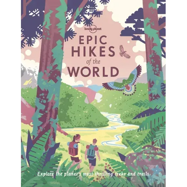 Lonely Planet Epic Hikes of the World 1