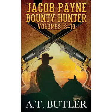 Jacob Payne, Bounty Hunter, Volumes 8 - 10