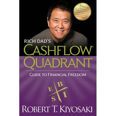 Rich Dad's Cashflow Quadrant: Guide to Financial Freedom
