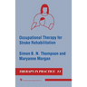 Occupational Therapy for Stroke Rehabilitation
