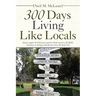 300 Days Living Like Locals: Aussie Couple Neil Mclean and Gai Reid Travel to 20 Idyllic Locations in Europe and Discover How the Locals Live