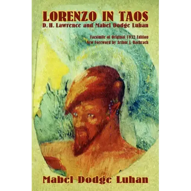 Lorenzo in Taos: D. H. Lawrence and Mabel Dodge Luhan