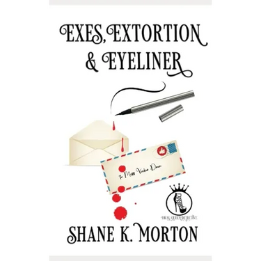 Exes, Extortion and Eyeliner