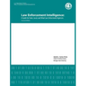 Law Enforcement Intelligence: A Guide for State, Local, and Tribal Law Enforcement Agencies (Second Edition)