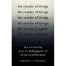 The Reorder of Things: The University and Its Pedagogies of Minority Difference