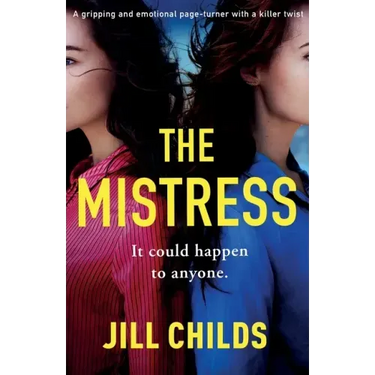The Mistress: A gripping and emotional page turner with a killer twist