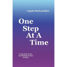 One Step At A Time: Living With Ataxia and Multiple System Atrophy