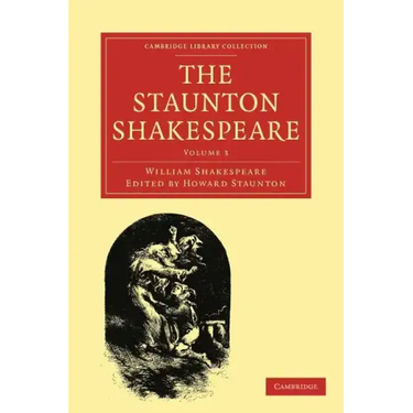 The Staunton Shakespeare: Volume 3