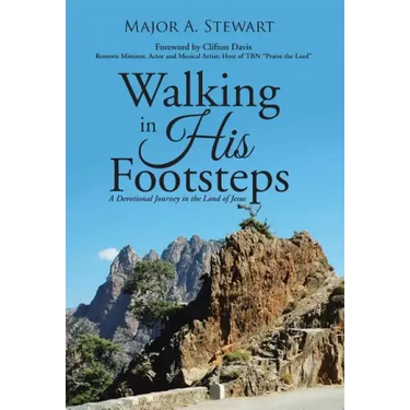 Walking in His Footsteps: A Devotional Journey in the Land of Jesus