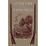 At the Foot of the Sand Hills