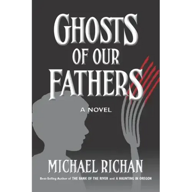 Ghosts of our Fathers