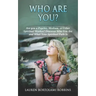Who Are You?: Are You a Psychic, Medium, or Other Spiritual Worker? Discover Who You Are and What Your Spiritual Path Is