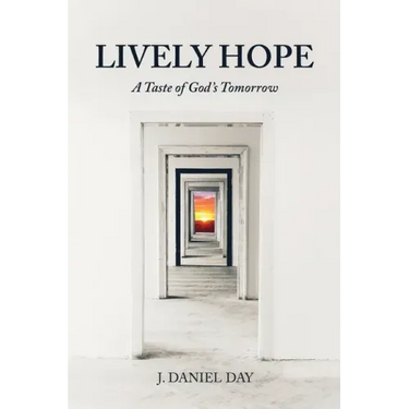 Lively Hope: A Taste of God's Tomorrow