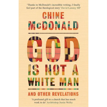 God Is Not a White Man: And Other Revelations