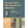 The Saint-Saens Cello Concerto No. 1 Study Book, Volume Two; Movement Three