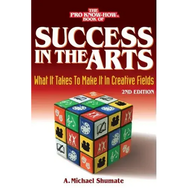 Success in the Arts: What It Takes to Make It in Creative Fields