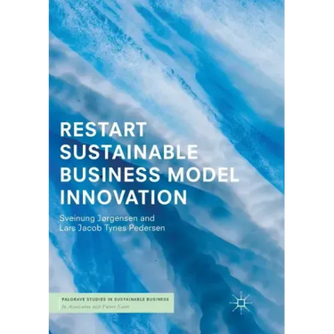 Restart Sustainable Business Model Innovation