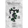 Église Gnostique: History, Sacraments and Teachings