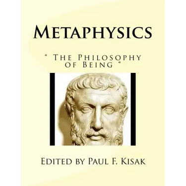 Metaphysics: " The Philosophy of Being "