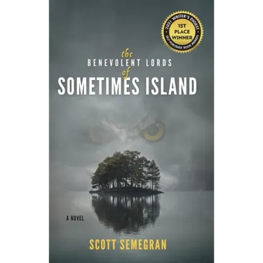 The Benevolent Lords of Sometimes Island
