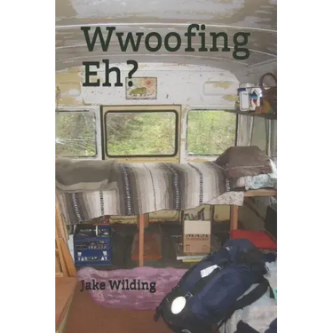 Wwoofing Eh?