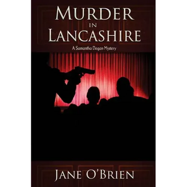 Murder in Lancashire: A Samantha Degan Mystery
